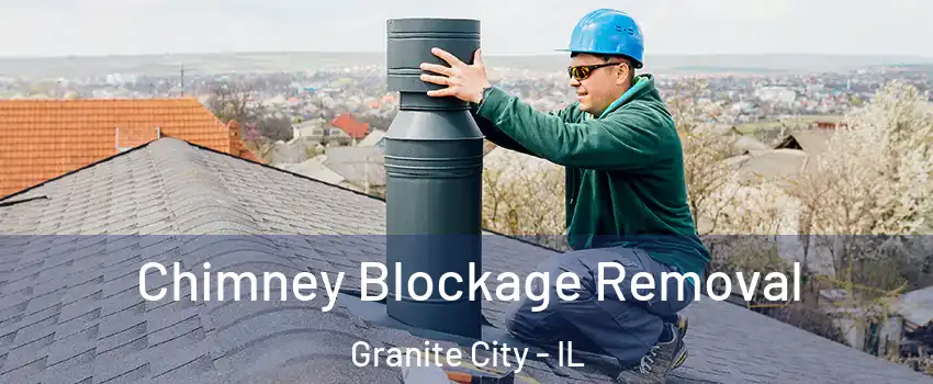  Chimney Blockage Removal Granite City - IL