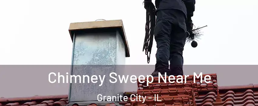 Chimney Sweep Near Me Granite City - IL
