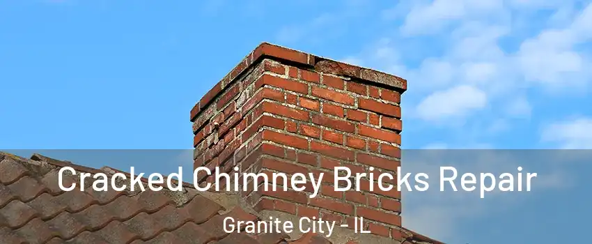  Cracked Chimney Bricks Repair Granite City - IL
