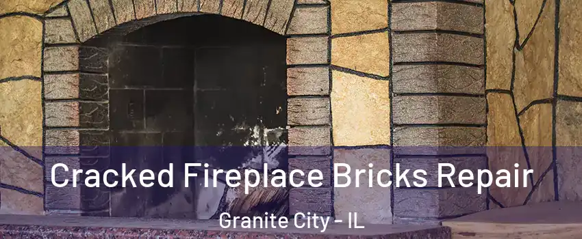  Cracked Fireplace Bricks Repair Granite City - IL