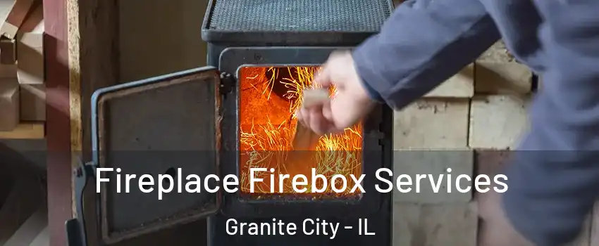  Fireplace Firebox Services Granite City - IL