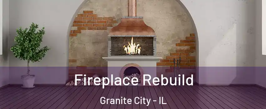  Fireplace Rebuild Granite City - IL