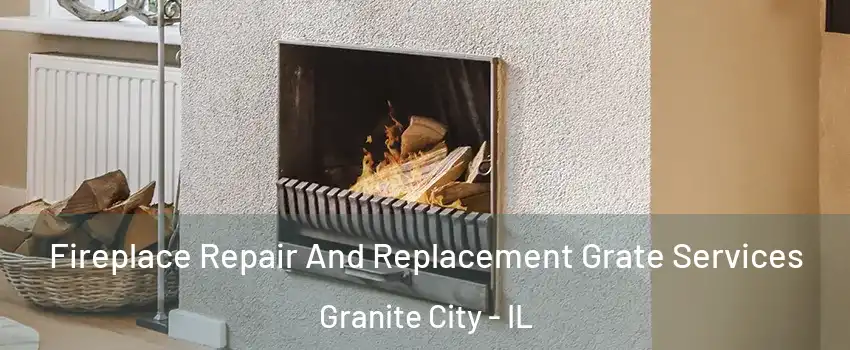  Fireplace Repair And Replacement Grate Services Granite City - IL