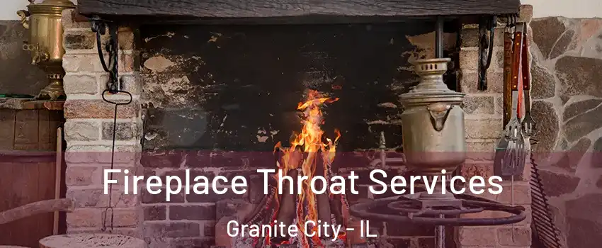  Fireplace Throat Services Granite City - IL