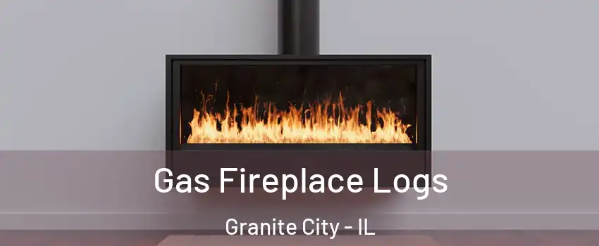  Gas Fireplace Logs Granite City - IL