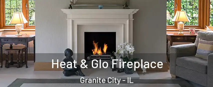  Heat & Glo Fireplace Granite City - IL