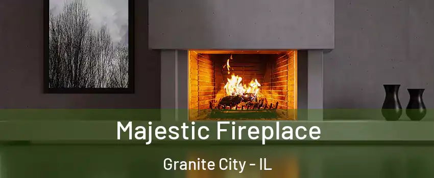  Majestic Fireplace Granite City - IL