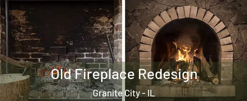  Old Fireplace Redesign Granite City - IL