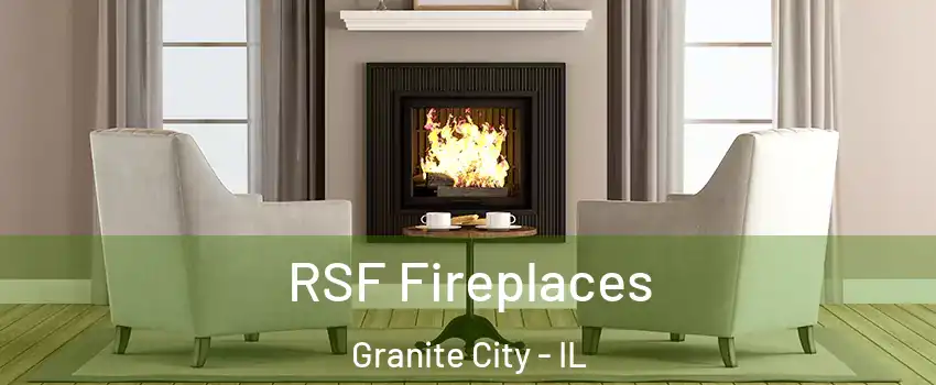 RSF Fireplaces Granite City - IL