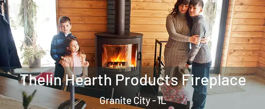  Thelin Hearth Products Fireplace Granite City - IL